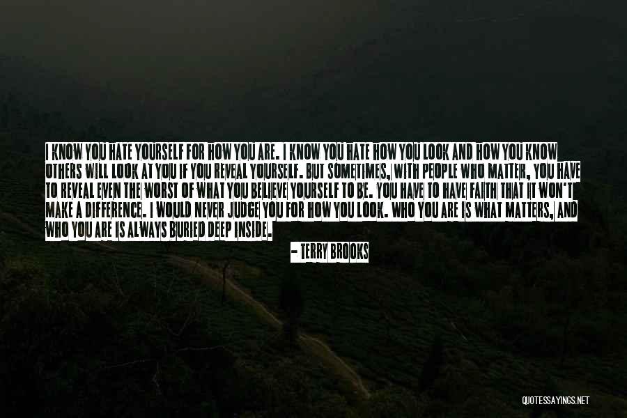 Look Inside Yourself Quotes By Terry Brooks Look Inside Yourself Quotes By Terry Brooks
