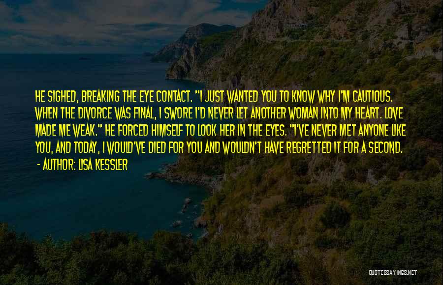 Look Into Her Eyes Quotes By Lisa Kessler