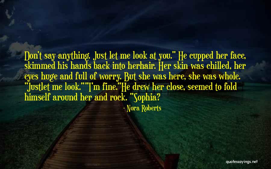 Look Into Her Eyes Quotes By Nora Roberts