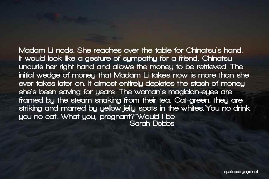 Look Into Her Eyes Quotes By Sarah Dobbs Look Into Her Eyes Quotes By Sarah Dobbs