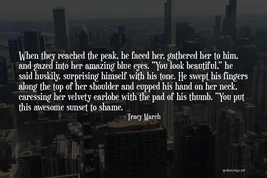 Look Into Her Eyes Quotes By Tracy March