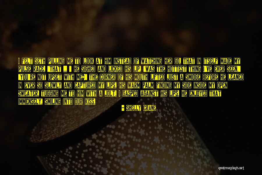 Look Into Me Quotes By Shelly Crane Look Into Me Quotes By Shelly Crane