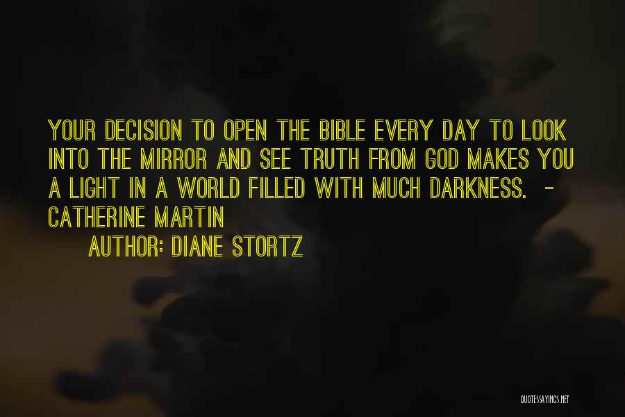Look Into The Light Quotes By Diane Stortz