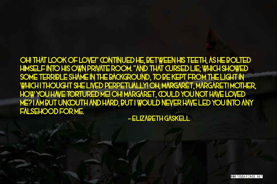 Look Into The Light Quotes By Elizabeth Gaskell