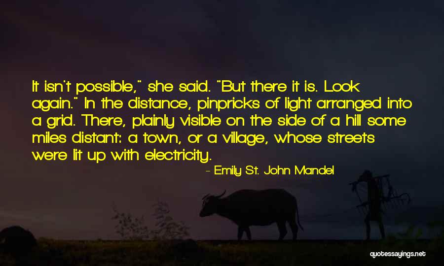 Look Into The Light Quotes By Emily St. John Mandel