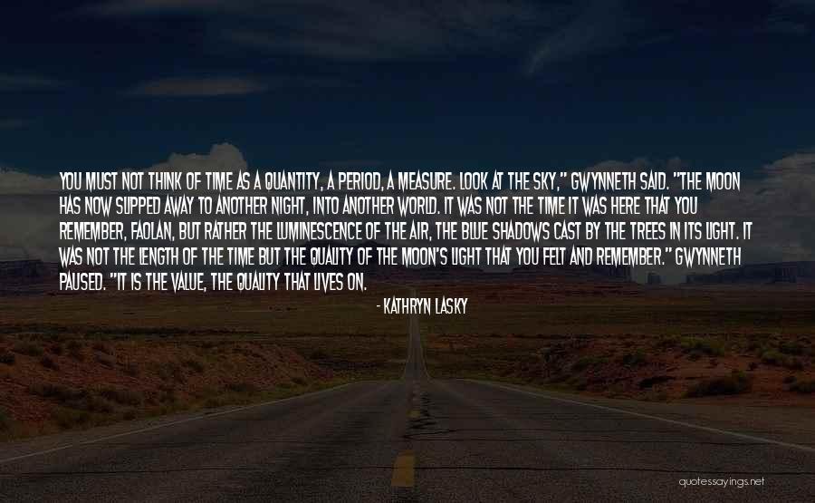 Look Into The Light Quotes By Kathryn Lasky