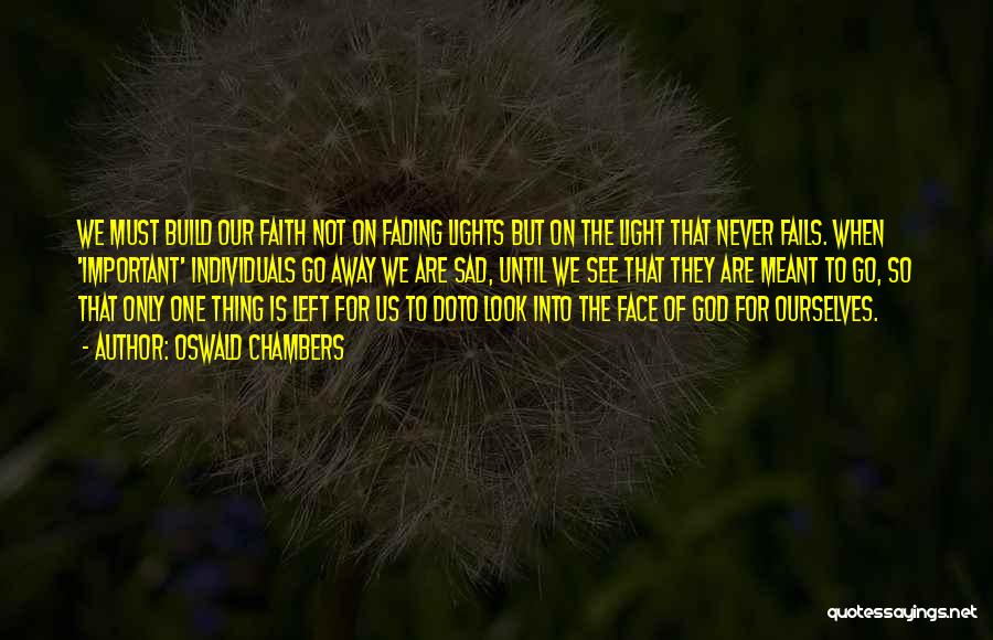 Look Into The Light Quotes By Oswald Chambers