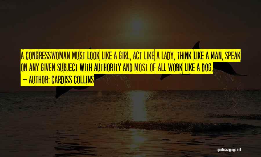 Look Like A Girl Quotes By Cardiss Collins