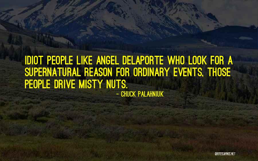 Look Like Angel Quotes By Chuck Palahniuk Look Like Angel Quotes By Chuck Palahniuk