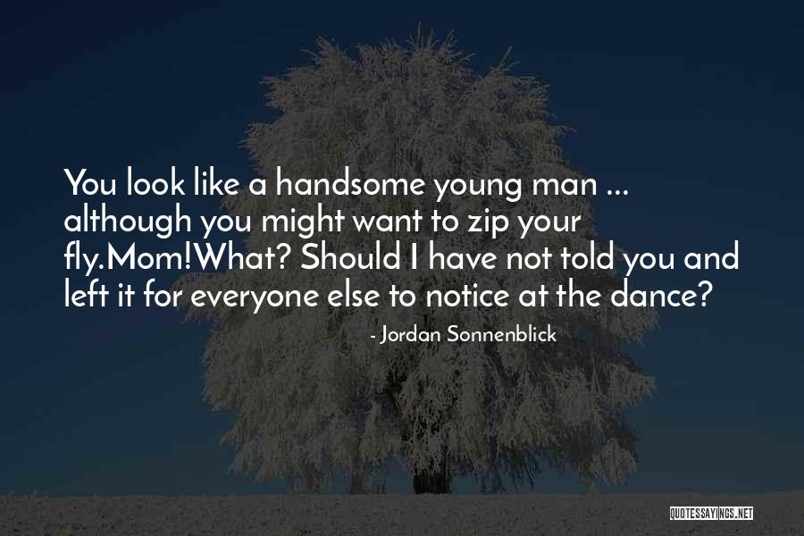 Look Like Mom Quotes By Jordan Sonnenblick