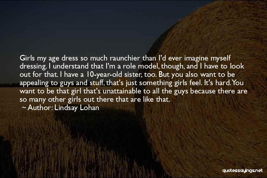 Look Like Sister Quotes By Lindsay Lohan