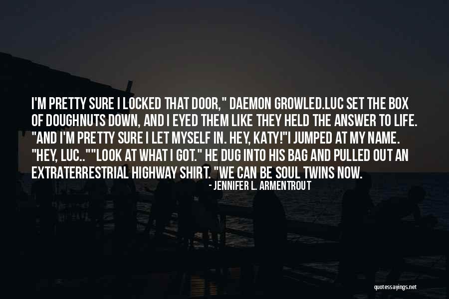 Look Like Twins Quotes By Jennifer L. Armentrout Look Like Twins Quotes By Jennifer L. Armentrout