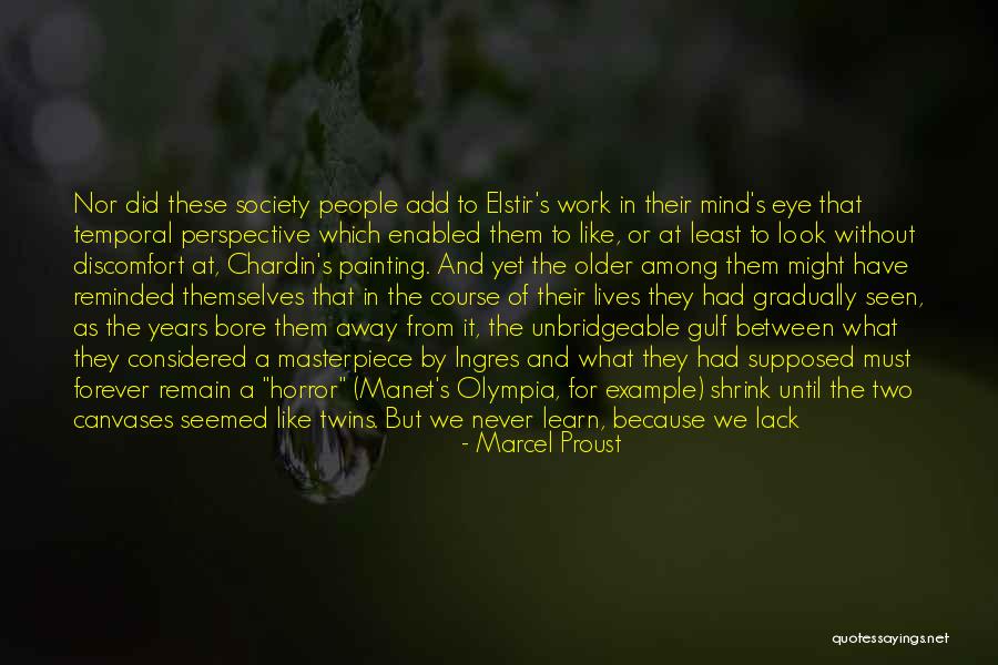Look Like Twins Quotes By Marcel Proust Look Like Twins Quotes By Marcel Proust