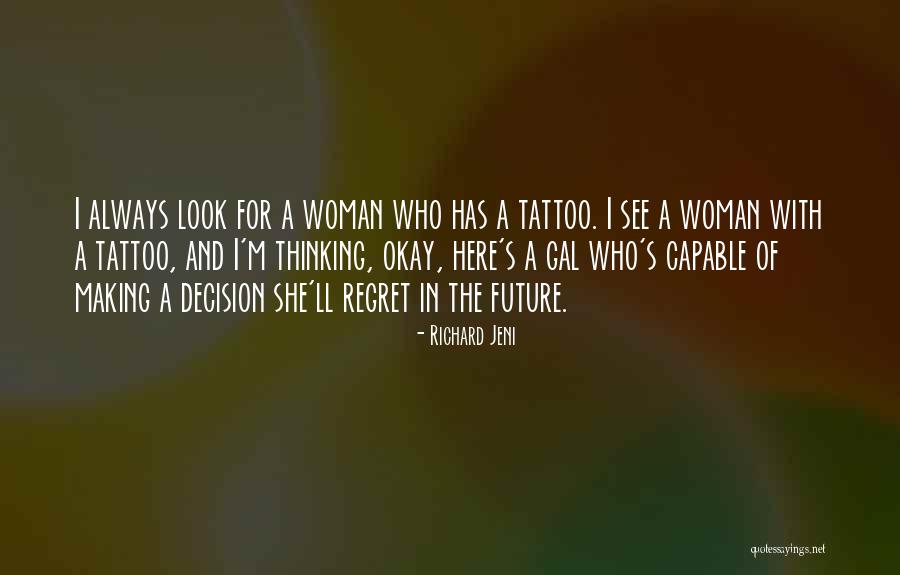 Look Look Tattoo Quotes By Richard Jeni Look Look Tattoo Quotes By Richard Jeni