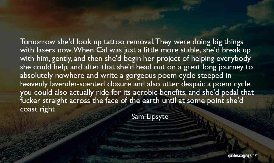 Look Look Tattoo Quotes By Sam Lipsyte Look Look Tattoo Quotes By Sam Lipsyte