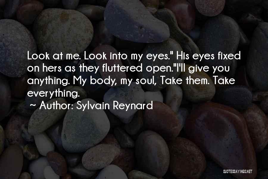 Look Me Into My Eyes Quotes By Sylvain Reynard
