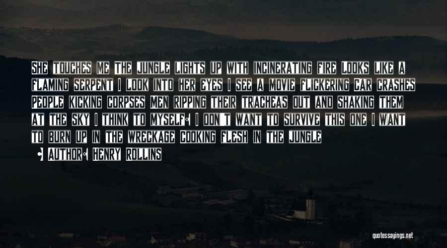 Look Me Into The Eyes Quotes By Henry Rollins