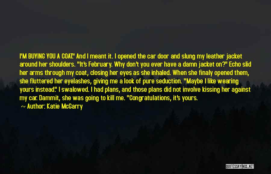 Look Me Through My Eyes Quotes By Katie McGarry