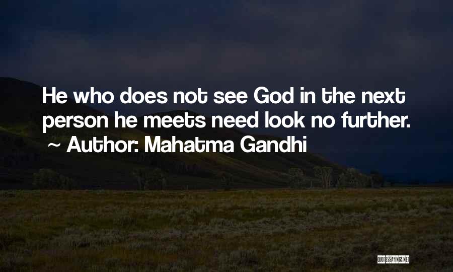 Look No Further Quotes By Mahatma Gandhi