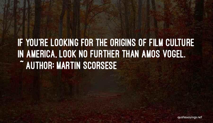 Look No Further Quotes By Martin Scorsese
