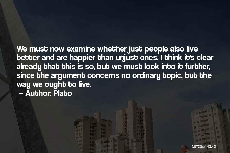 Look No Further Quotes By Plato