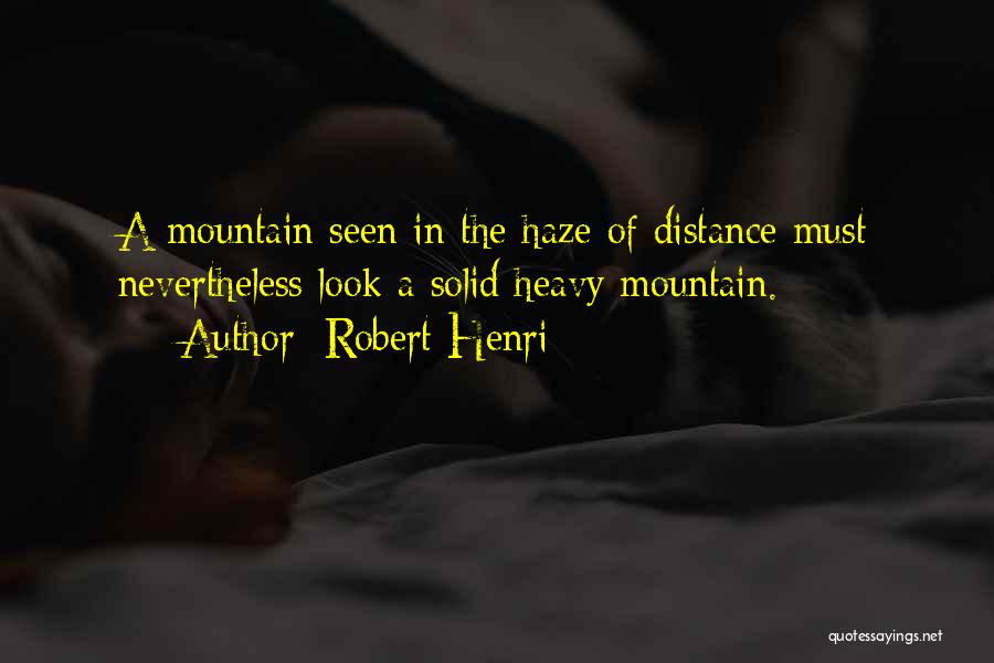 Look Off Into The Distance Quotes By Robert Henri