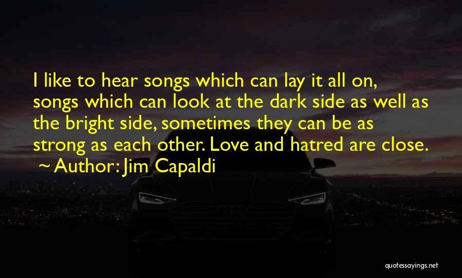 Look On The Bright Side Quotes By Jim Capaldi