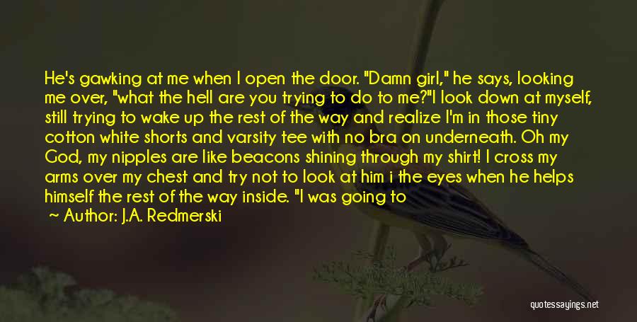 Look On The Inside Quotes By J.A. Redmerski