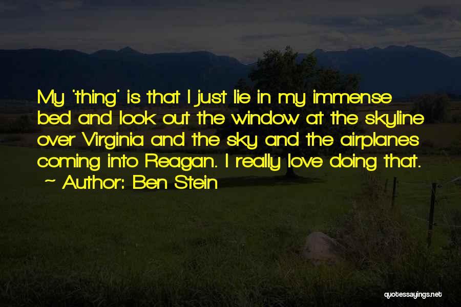 Look Out The Window Quotes By Ben Stein