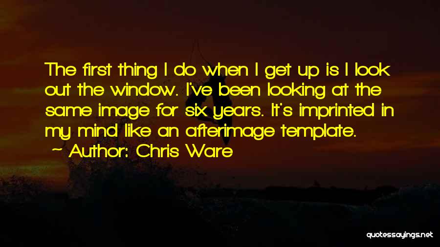 Look Out The Window Quotes By Chris Ware