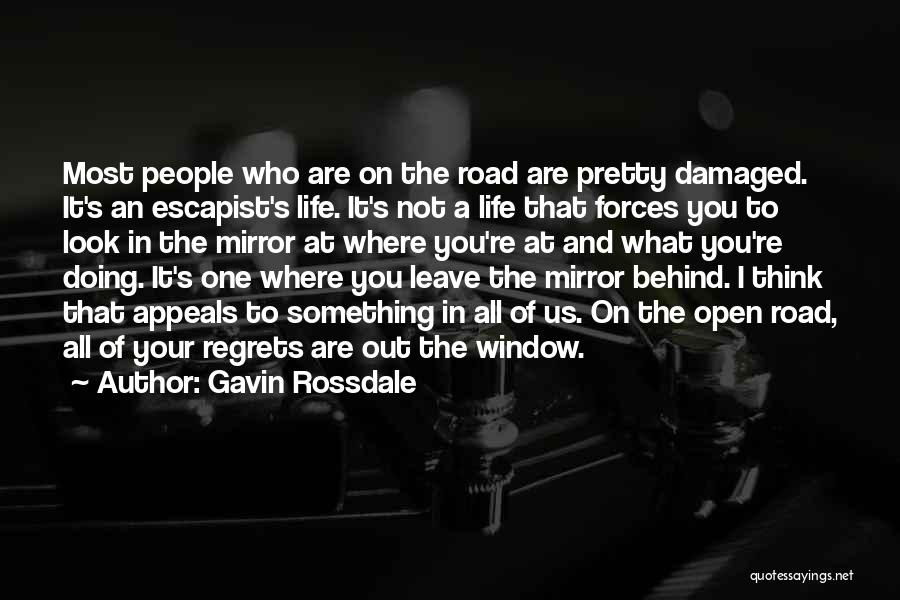 Look Out The Window Quotes By Gavin Rossdale