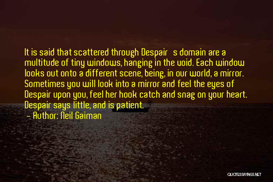 Look Out World Quotes By Neil Gaiman