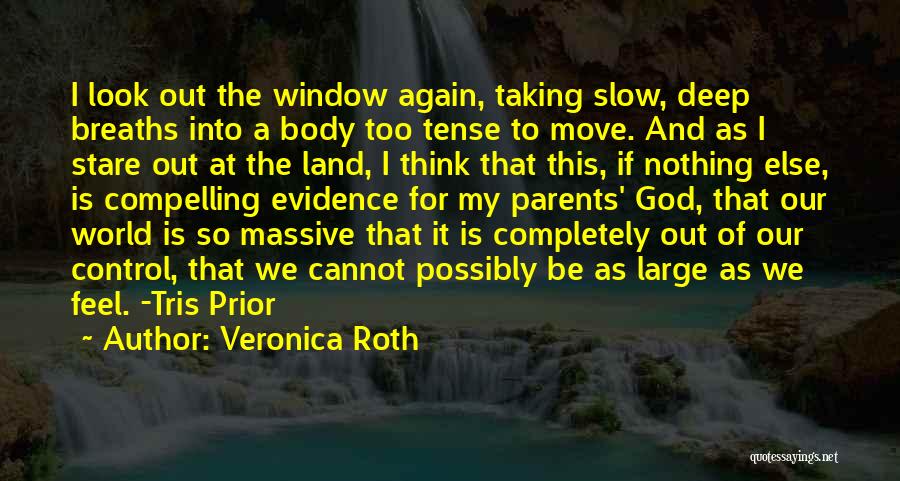 Look Out World Quotes By Veronica Roth