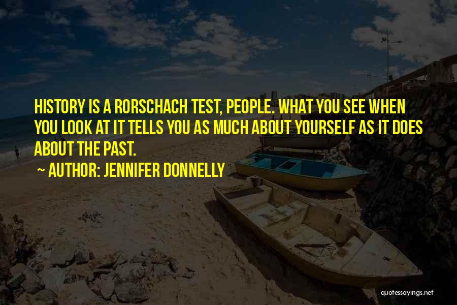 Look Past It Quotes By Jennifer Donnelly
