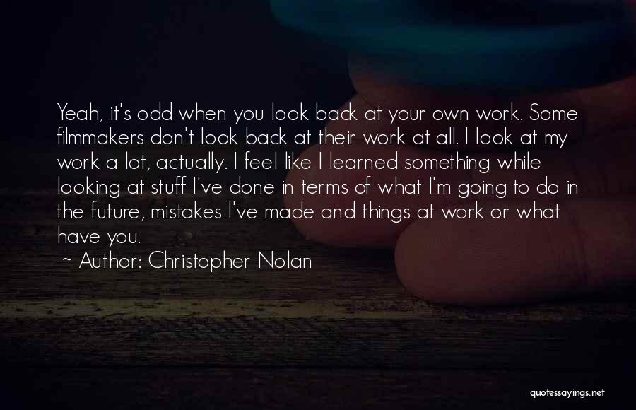 Look Past Mistakes Quotes By Christopher Nolan