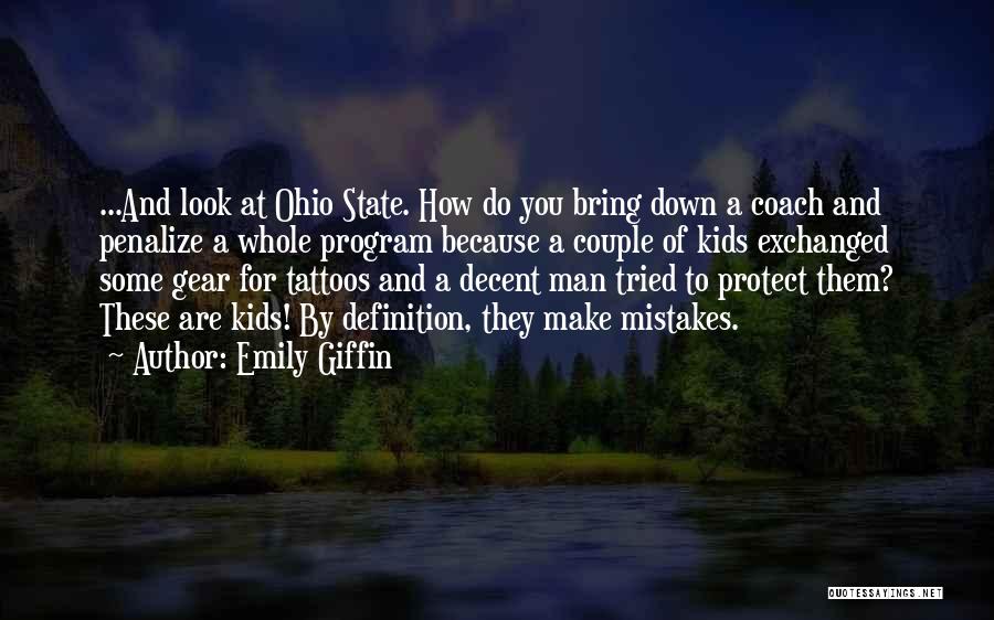 Look Past Mistakes Quotes By Emily Giffin