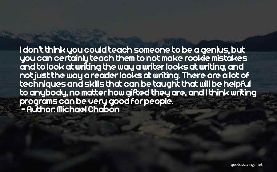 Look Past Mistakes Quotes By Michael Chabon