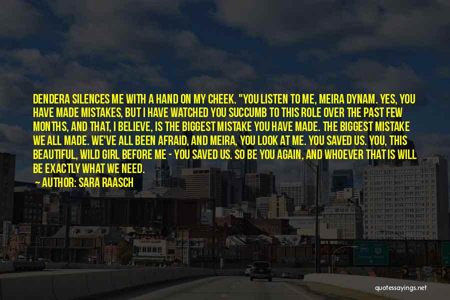 Look Past Mistakes Quotes By Sara Raasch
