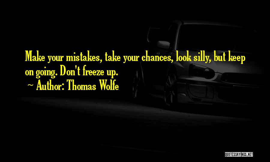 Look Past Mistakes Quotes By Thomas Wolfe