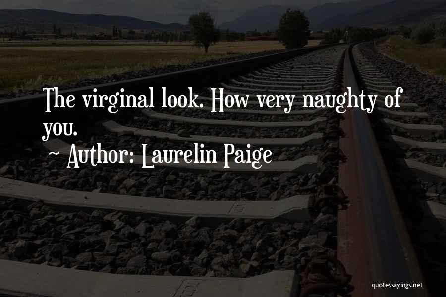 Look Quotes By Laurelin Paige