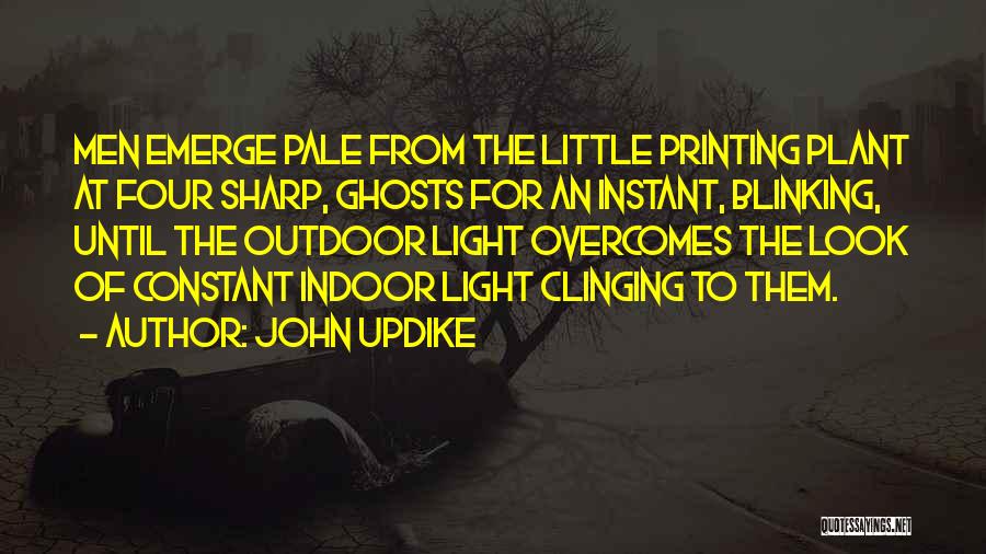 Look Sharp Quotes By John Updike