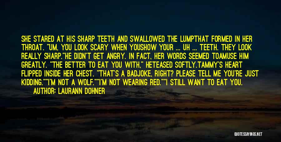 Look Sharp Quotes By Laurann Dohner