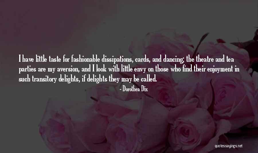 Look Theatre Quotes By Dorothea Dix Look Theatre Quotes By Dorothea Dix