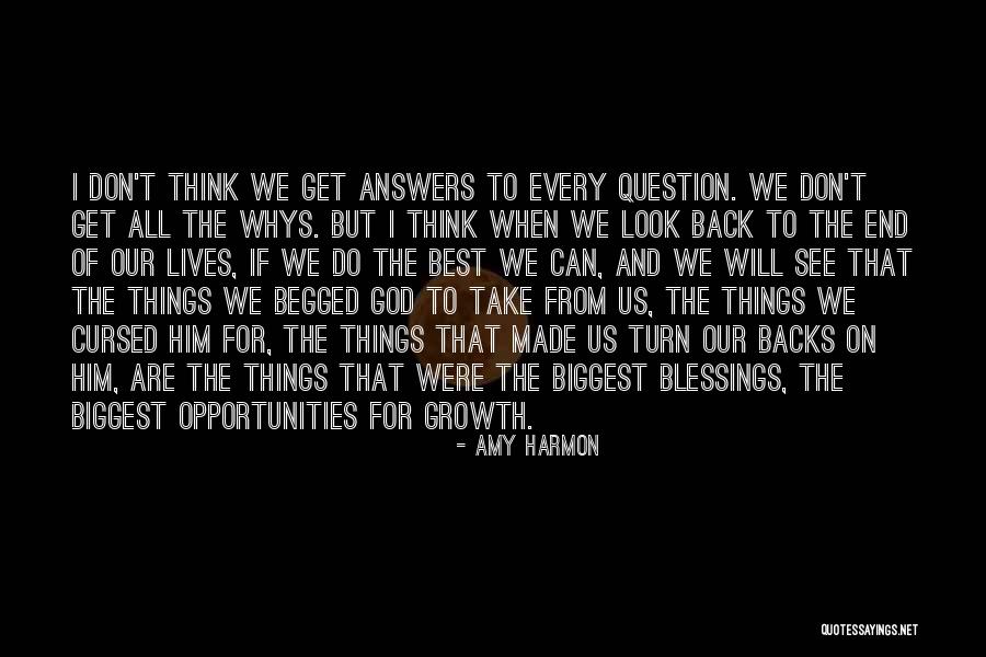 Look To God For Answers Quotes By Amy Harmon