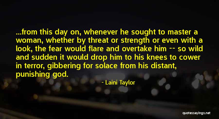 Look To God For Strength Quotes By Laini Taylor