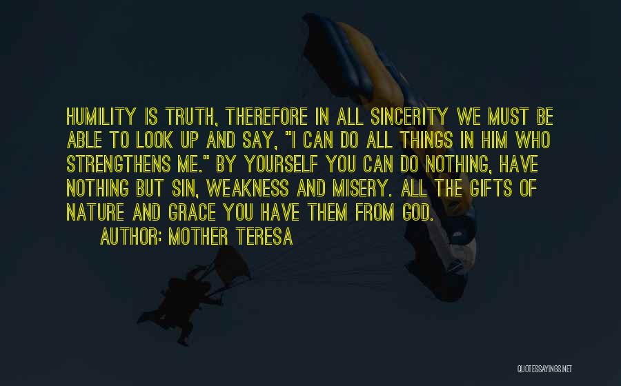 Look To God For Strength Quotes By Mother Teresa