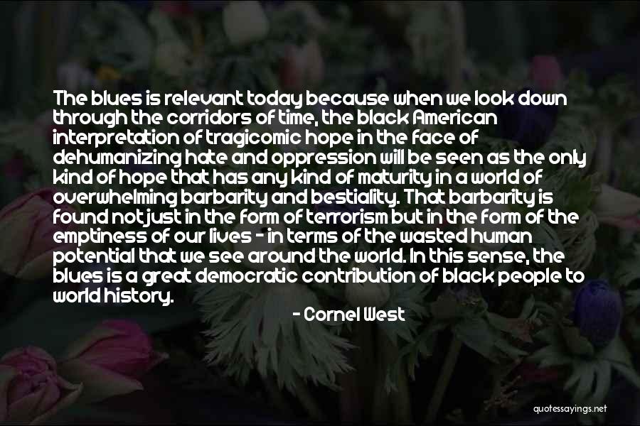 Look To See Quotes By Cornel West Look To See Quotes By Cornel West