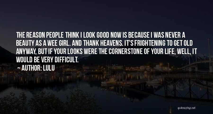 Look To The Heavens Quotes By Lulu