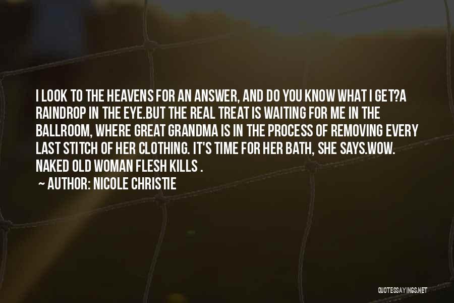 Look To The Heavens Quotes By Nicole Christie