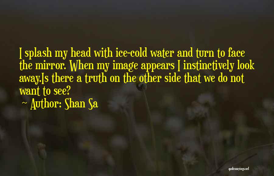 Look To The Other Side Quotes By Shan Sa